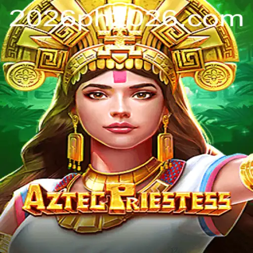 Discover the Adventure of AztecPriestess: Dive into 2026PH